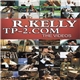 R. Kelly - TP-2.com The Videos